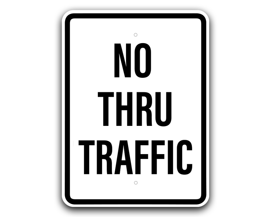 No Thru Traffic Sign
