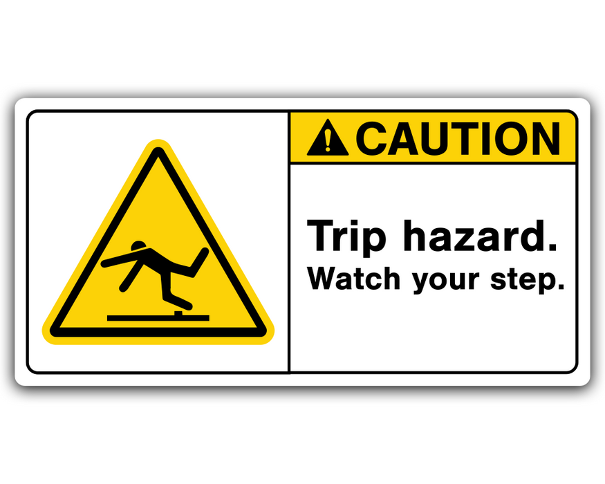 CAUTION: Trip Hazard