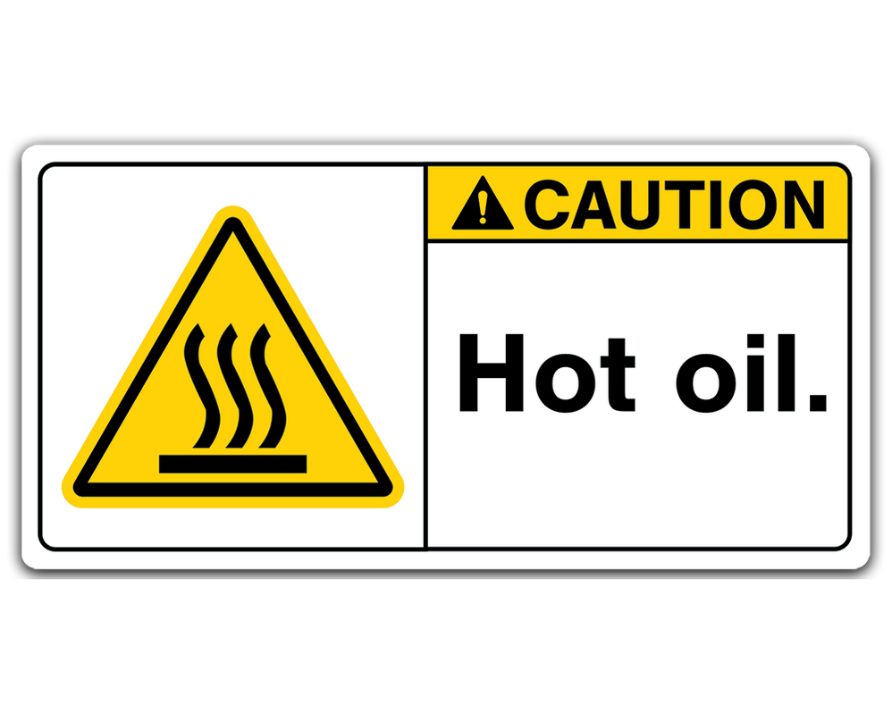 CAUTION: Hot oil — Fast Safety Decals