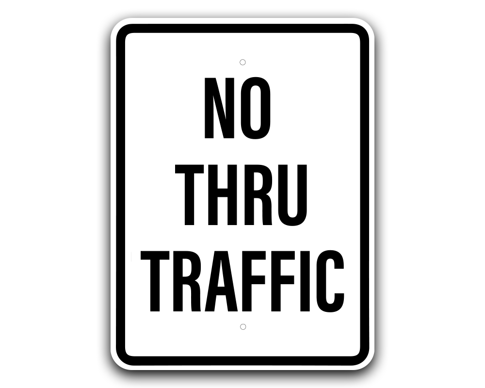 No Thru Traffic Sign — Fast Safety Decals